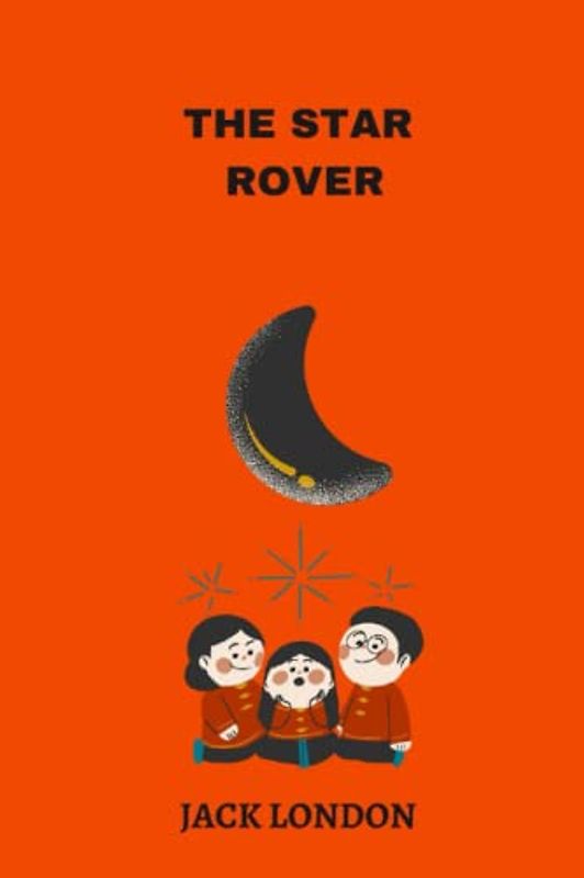 The Star Rover by Jack London