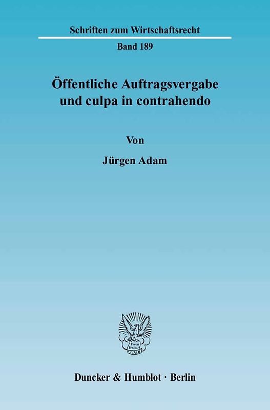Öffentliche Auftragsvergabe und culpa in contrahendo.
