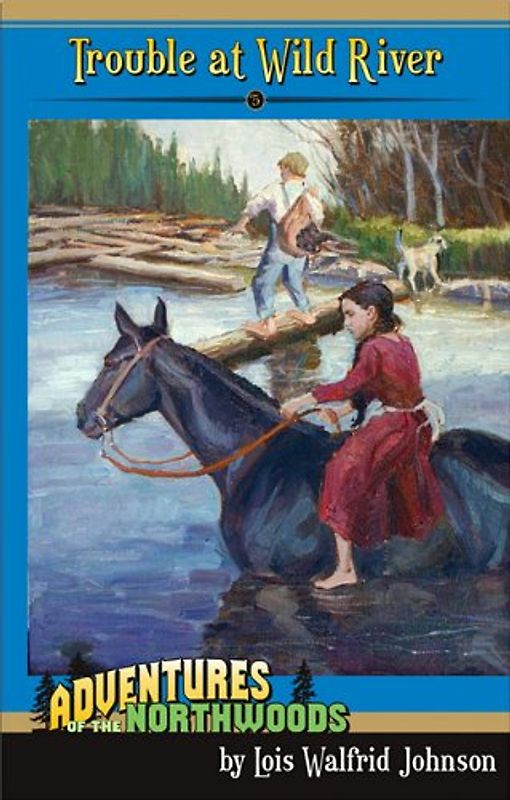 Trouble at Wild River (Adventures of the Northwoods (Mott Media Paperback))