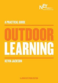 Outdoor Learning: A Practical Guide