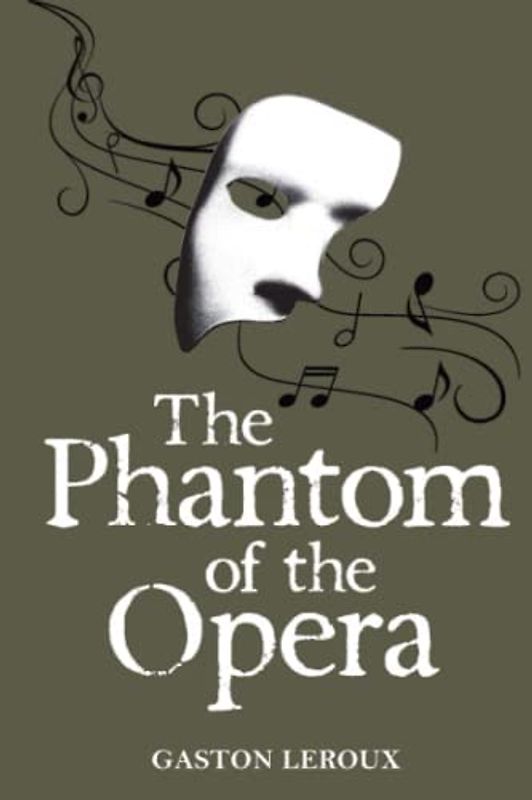 The Phantom of the Opera (Annotated)