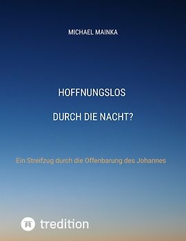 Hoffnungslos durch die Nacht?