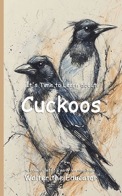 It's Time to Learn about Cuckoos