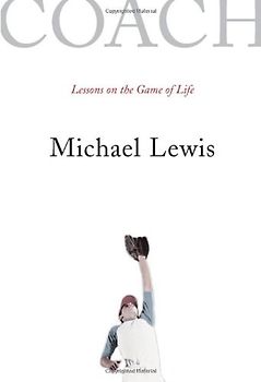 Coach: Lessons on the Game of Life - Lewis, Michael