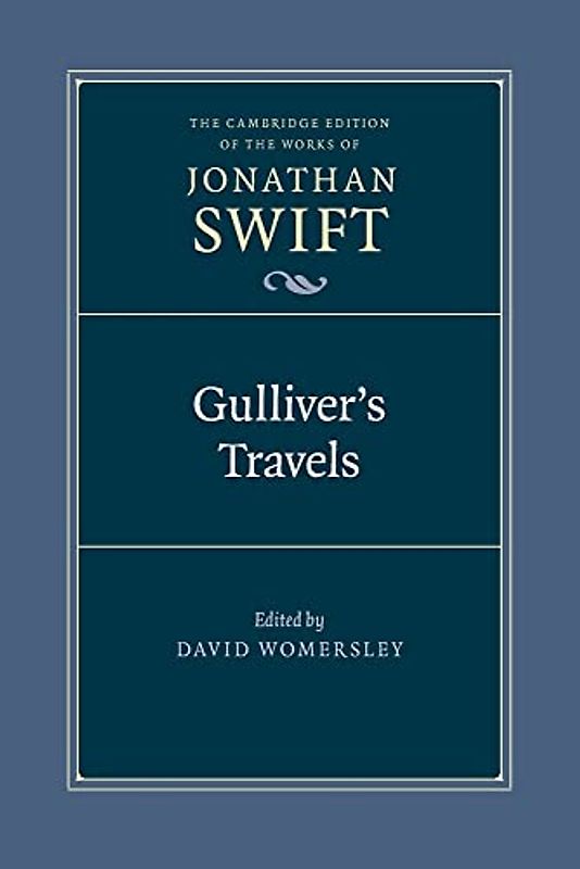 Gulliver's Travels (Cambridge Edition of the Works of Jonathan Swift)