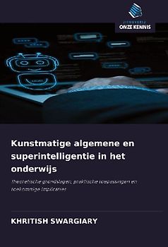 Kunstmatige algemene en superintelligentie in het onderwijs