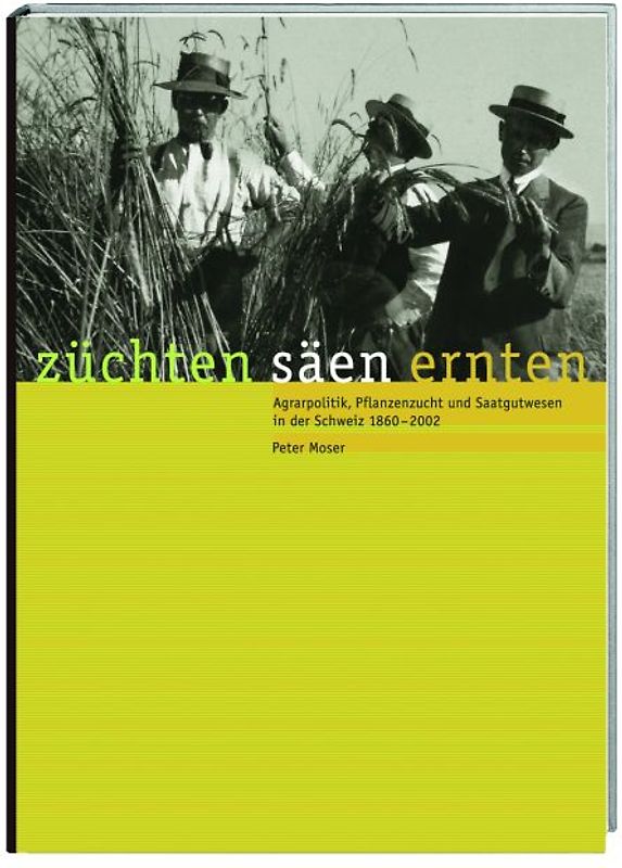 Züchten, säen, ernten