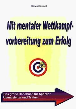 Mit mentaler Wettkampfvorbereitung zum Erfolg