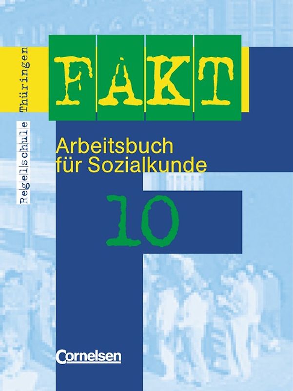 Fakt - Regelschule Thüringen: Sozialkunde / 10. Schuljahr - Schülerbuch
