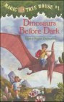 Magic Tree House #1: Dinosaurs Before Dark (A Stepping Stone Book(TM)) - Mary Pope Osborne