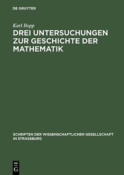 Drei Untersuchungen zur Geschichte der Mathematik
