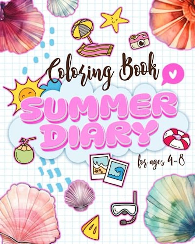 Summer Diary Summer Holiday as A Colorful Adventure for Kids Ages 4-8