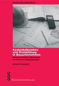 Kostenkalkulation und Preisbildung in Bauunternehmen