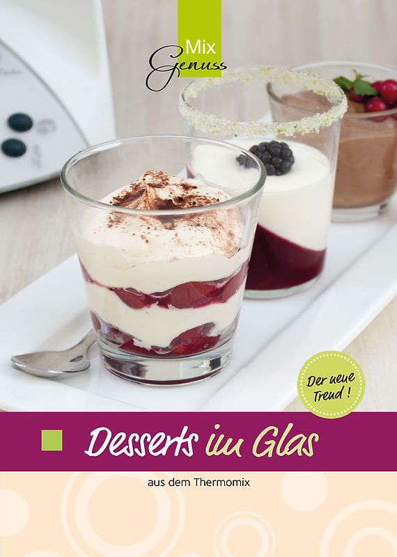 Desserts im Glas. aus dem Thermomix