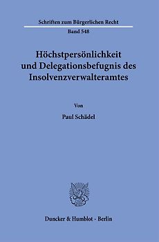 Höchstpersönlichkeit und Delegationsbefugnis des Insolvenzverwalteramtes.
