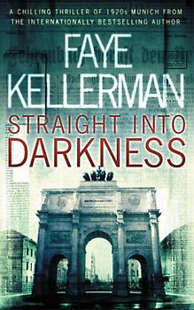 Straight into Darkness - Faye Kellerman