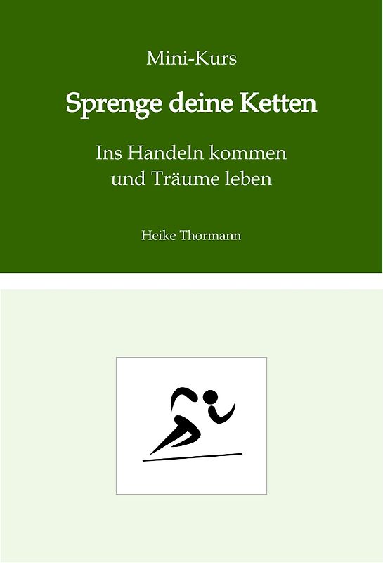 Mini-Kurs: Sprenge deine Ketten
