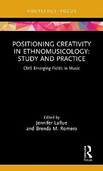 Positioning Creativity in Ethnomusicology