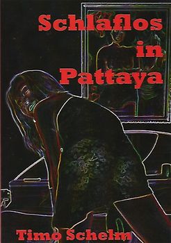 Schlaflos in Pattaya