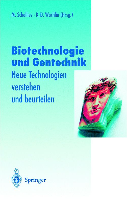 Biotechnologie und Gentechnik