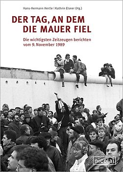 Der Tag, an dem die Mauer fiel