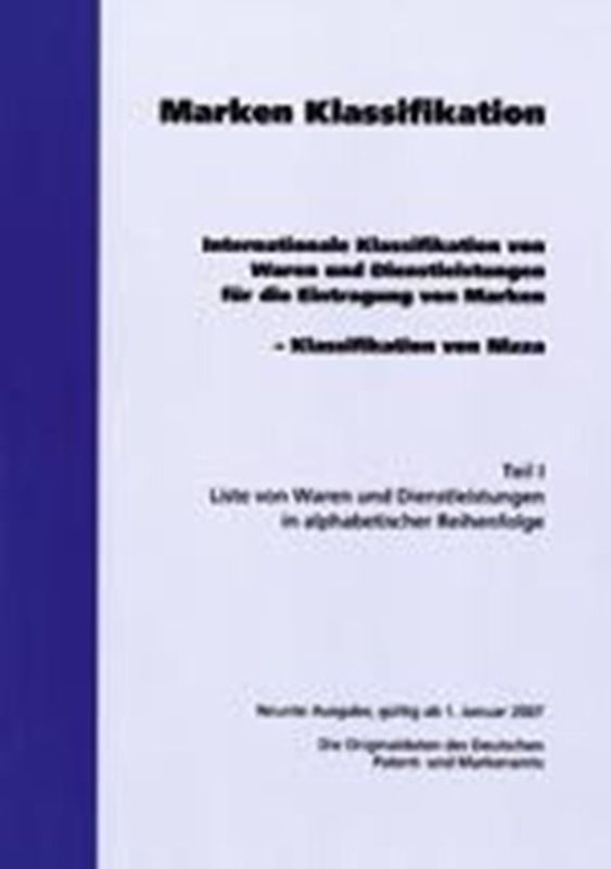 Internationale Klassifikation von Waren und Dienstleistungen für... / Internationale Klassifikation von Waren und Dienstleistungen für...
