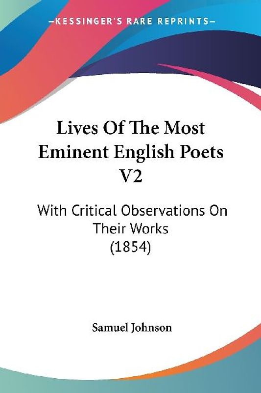 Lives Of The Most Eminent English Poets V2