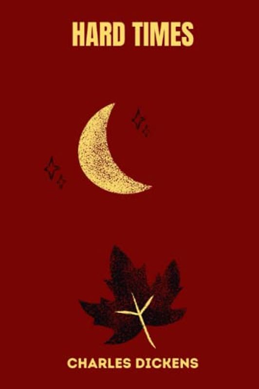 hard times by charles dickens