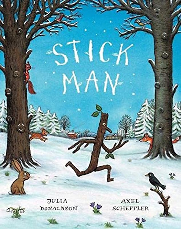 Stick Man - Julia Donaldson