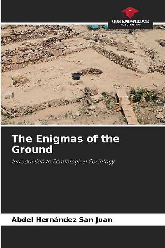 The Enigmas of the Ground