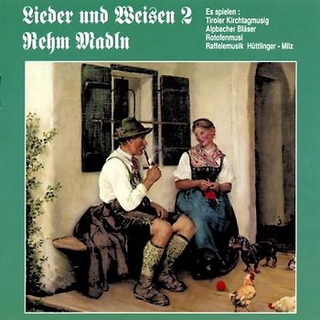 Rehm Madln - Lieder und Weisen