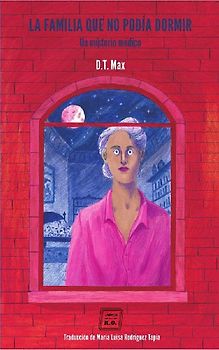 La familia que no podía dormir : un misterio médico