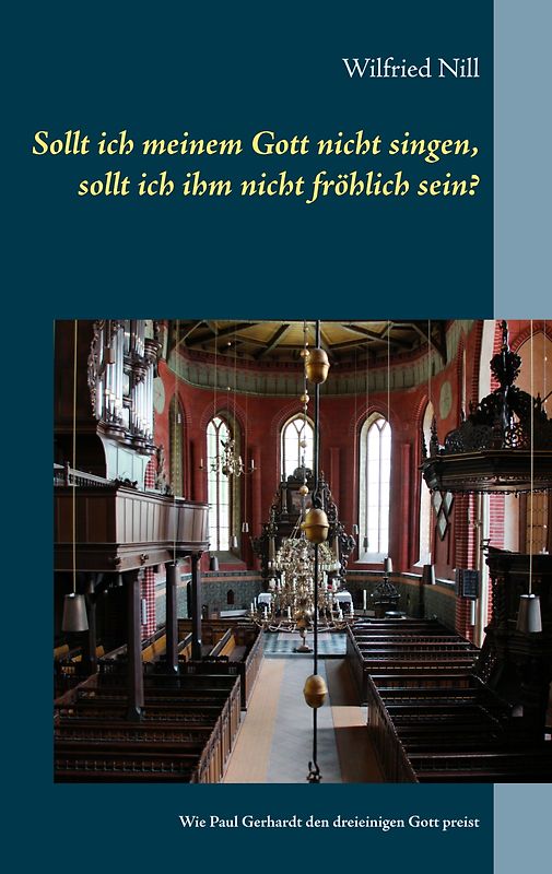 Sollt ich meinem Gott nicht singen, sollt ich ihm nich fröhlich sein?