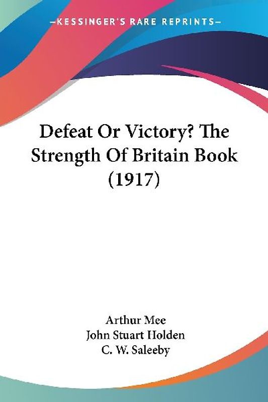 Defeat Or Victory? The Strength Of Britain Book (1917)