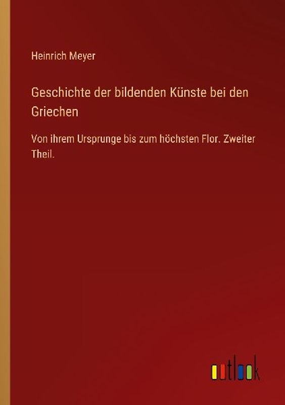 Geschichte der bildenden Künste bei den Griechen