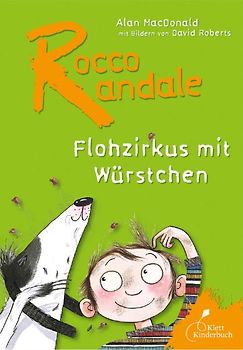 Rocco Randale - Flohzirkus mit Würstchen