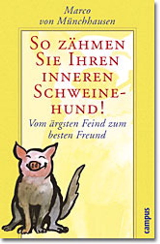 So zähmen Sie Ihren inneren Schweinehund!