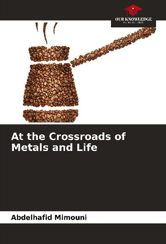 At the Crossroads of Metals and Life