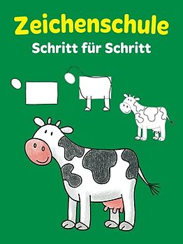 Zeichenschule Schritt für Schritt: Für Kinder ab 5 Jahren