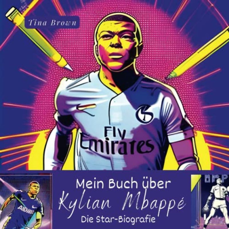 Mein Buch über Kylian Mbappé