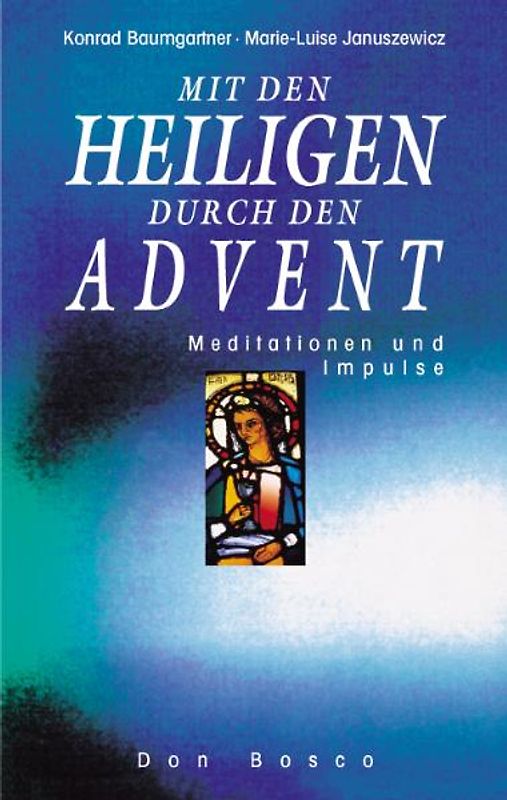 Mit den Heiligen durch den Advent