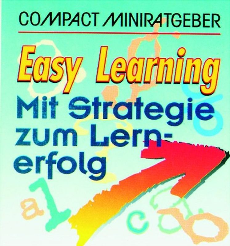 Easy-Learning. Mit Strategie zum Lernerfolg