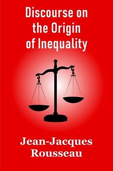 Discourse on the Origin of Inequality