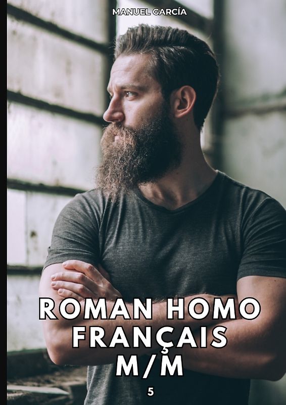Roman Homo Français M/M. 5