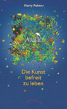 Avatar - Die Kunst, befreit zu leben