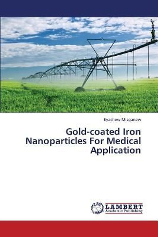 Gold-coated Iron Nanoparticles For Medical Application