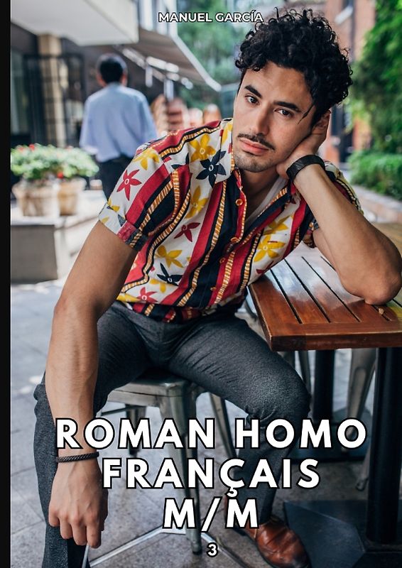 Roman Homo Français M/M. 3
