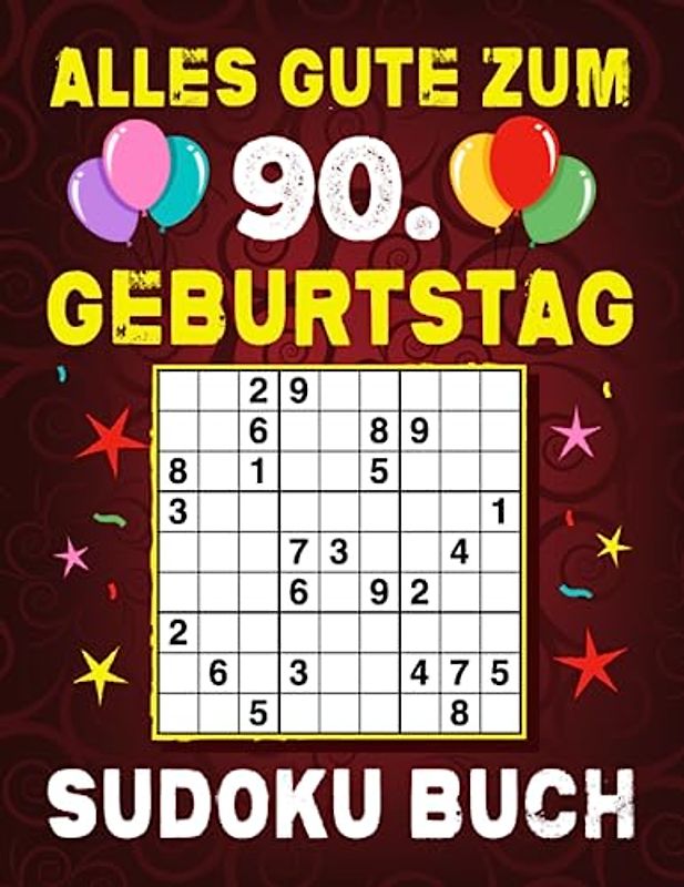 90 Geburtstag Geschenk - sudoku buch: lustige Rätsel von leicht bis schwer, Rätselbuch für Männer und Frauen, die 90 Jahre alt werden.