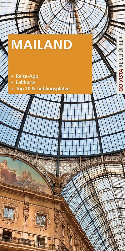 GO VISTA Plus: Reiseführer Mailand