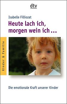 Heute lach ich, morgen wein ich …